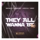 They All Wanna Be Us Geedup feat Asher Myhrry Layzee Ella Fantacy Single