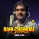 RAHI CHAWDAL CHETAN Single