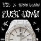 Bust Down feat teven Cannon Single