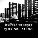 Respect The Street Single