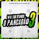 Vai Soltando o Pancadão 3 Single