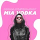 Mia Vodka feat Holy Single