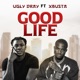 Good Life feat Xbusta Single