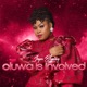 Oluwa Is Involved Single