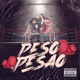 Peso Pesao Desas3 Crew Single