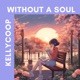 Without a Soul Single