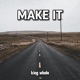 Make It Single