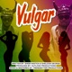 Vulgar Single