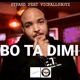 Bo ta dimi feat VICFALLSBOYZ Single