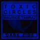 Toxic Circles Single