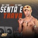 Senta e Trava feat Dj Niel Single