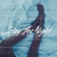 Stay the Night Single
