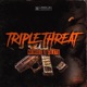 Triple Threat feat Kwete Single