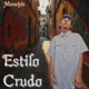 Estilo Crudo Single