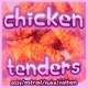 Chicken Tenders feat thekidazzy Astral Nathan Single