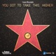 You Got to Take This Higher Single