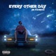 Every Other Day Single