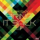 Bring It Back Single