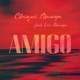 Amigo feat Los Amaya Single