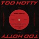 Too Hotty feat Eurielle Single