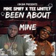 Been About Mine feat Mike Smiff Single