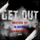 Get Out Remix Single