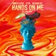 Hands on Me feat Jaime Deraz Single