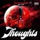 THOUGHTS feat T ROY Single