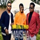 MAISHA Single