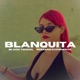 Blanquita Single