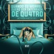Quando Eu Morrer Quero Ser Enterrada de Qu4tro Single