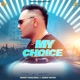 My Choice feat Aman Hayer Single