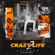 Crazy Life 2 Single