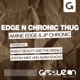 Edge N Chronic Thug Single