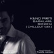 Keno Piriti Barailare Bondhu Chillout Mix Single