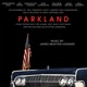 Parkland Original Motion Picture Soundtrack