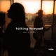 Talking To Myself Single