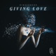 Giving Love Single