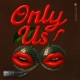 Only Us Single