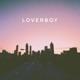 Loverboy Single