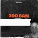 Odo Bam Single