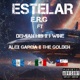 ESTELAR feat Demian His J Wine The Golden Alex Garcia Single