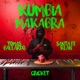 KUMBIA MAKABRA Single