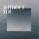 Without You Single