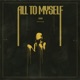 All to Myself Single