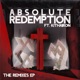 Absolute Redemption The Remixes EP