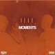 Moments feat ScottyMay LeRoyce Single