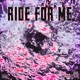 Ride for Me Single