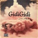 GidiGidi feat Oluwa Risky Single