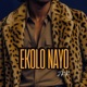 EKOLO NAYO Single